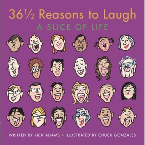 Pre-Owned 36 1/2 Reasons to Laugh: A Slice of Life (Hardcover) 0811872785 9780811872782