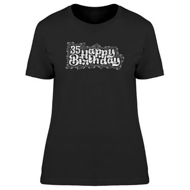 36 Happy Birthday T-Shirt Women -Image by Shutterstock, Female Medium