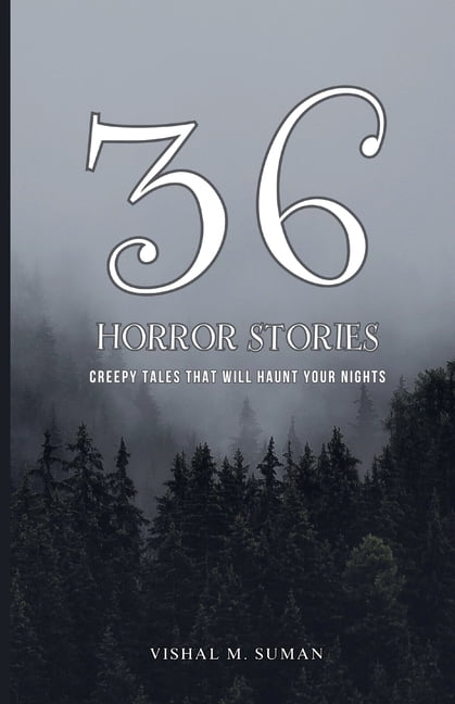 36 Horror Stories: Creepy Tales That Will Haunt Your Nights, (Paperback ...
