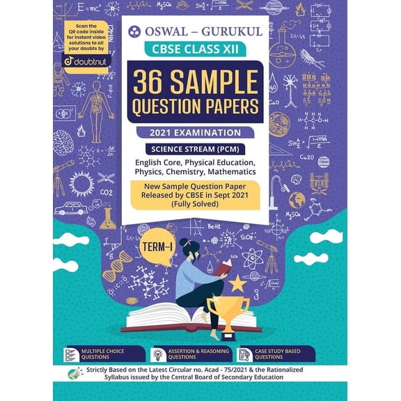 36 Sample Question Papers Science (PCM) CBSE Class 12 Term I Exam 2021: MCQs, Case Study, Assertion & Reasoning (Eng, Physics, Math, Chem, Phy. Ed) (Paperback)