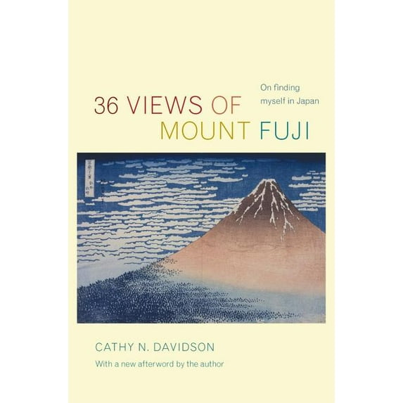 36 Views of Mount Fuji: On Finding Myself in Japan, (Paperback)