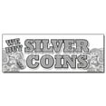 thumbnail image 1 of 36" WE BUY SILVER COINS DECAL sticker numismatist cash collector proof sales, 1 of 1