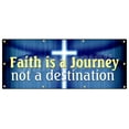 thumbnail image 1 of 36"x96" FAITH IS A JOURNEY NOT A DESTINATION BANNER SIGN religion bible god, 1 of 4