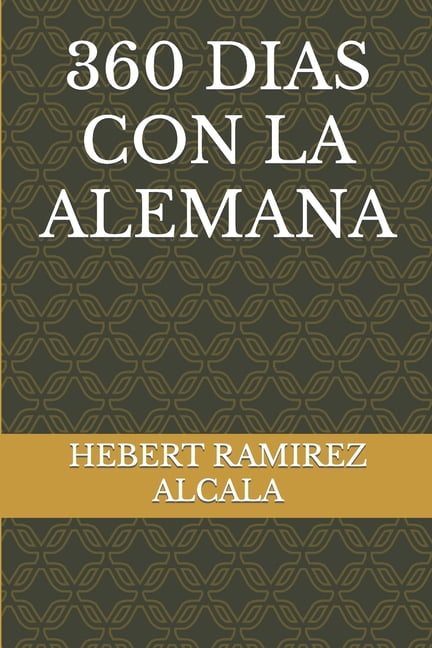 360 Dias Con La Alemana (Paperback)