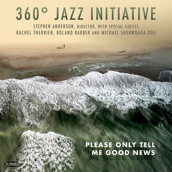 360 Jazz Initiative - Please Only Tell Me Good News - Music & Performance - CD