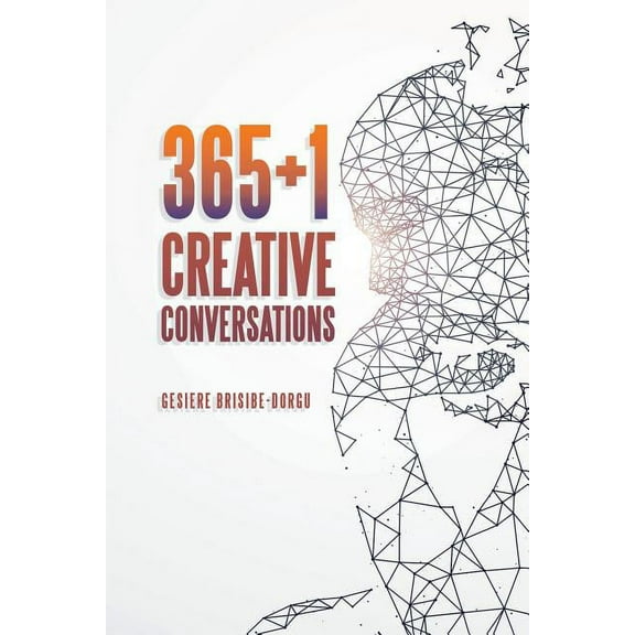 365+1 Creative Conversations, (Paperback)