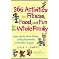 thumbnail image 1 of 365 Activities for Fitness, Food, and Fun for the Whole Family, 1 of 1