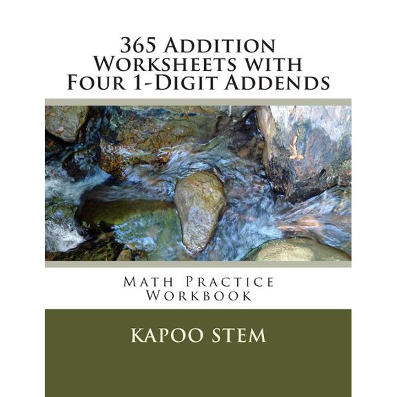 365 Days Math Addition: 365 Addition Worksheets with Four 1-Digit Addends : Math Practice Workbook (Series #11) (Paperback)