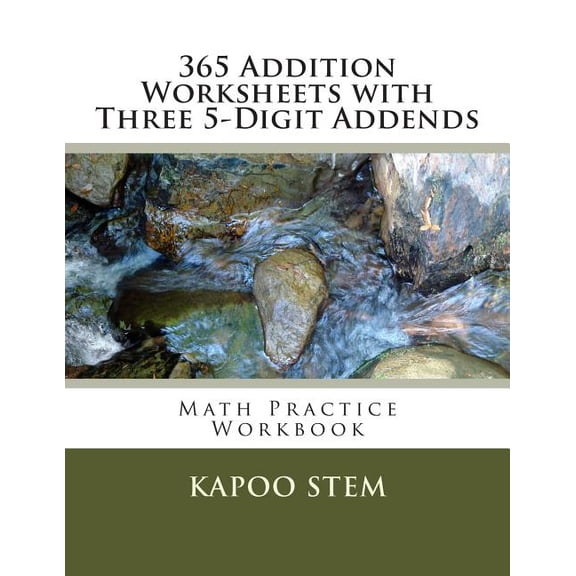 365 Days Math Addition: 365 Addition Worksheets with Three 5-Digit Addends: Math Practice Workbook (Paperback)