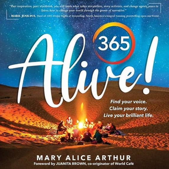 Pre-Owned 365 Alive!: Find your voice. Claim your story. Live your brilliant life. (Paperback) 1735958670 9781735958675