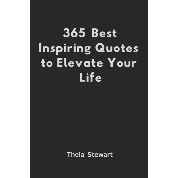 365 Best Inspiring Quotes to Elevate Your Life, (Paperback)