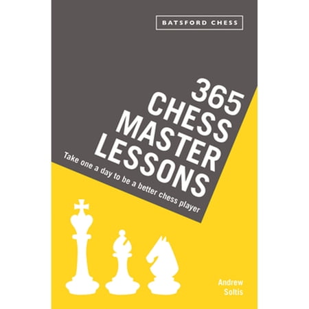 Pre-Owned 365 Chess Master Lessons: Take One a Day to Be a Better Chess Player (Paperback) 1849944342 9781849944342