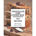 thumbnail image 1 of 365 Chocolate Chip Cookie Bar Recipes: Enjoy Everyday With Chocolate Chip Cookie Bar Cookbook!, (Paperback), 1 of 1