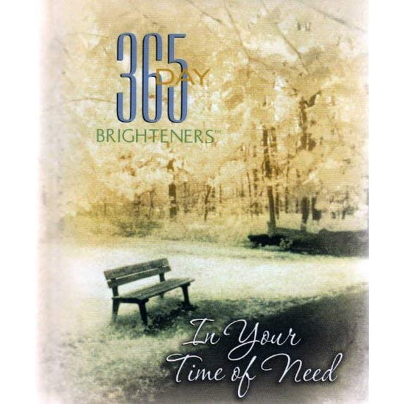 Pre-Owned 365 Day Brighteners: In Your Time of Need Paperback