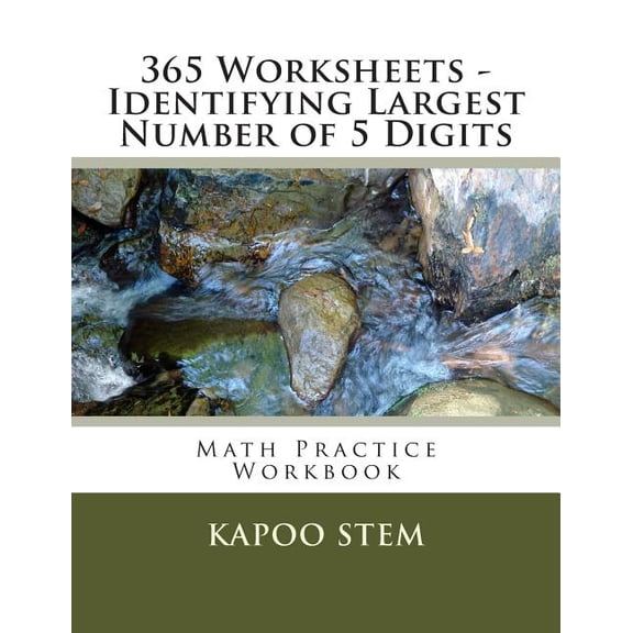 365 Days Math Greatest Numbers 365 Worksheets - Identifying Largest Number of 5 Digits: Math Practice Workbook, Book 4, (Paperback)