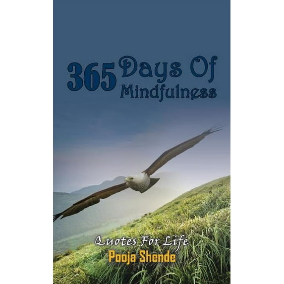 365 Days Of Mindfulness Paperback Pooja Shende