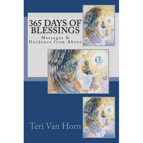 365 Days of Blessings: Messages & Guidance from Above, (Paperback)