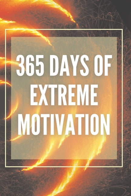 MENTES LIBRES 365 Days of Extreme Motivation: Powerful motivational book that will change your life to SUCCESS AND ABUNDANCE!, (Paperback)