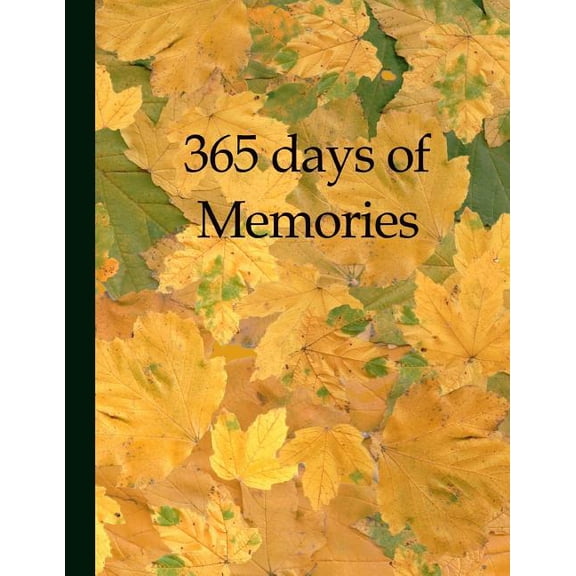 365 days of memories: A year of your life in pictures and words (Paperback)
