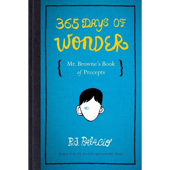 Pre-Owned 365 Days of Wonder: Mr. Browne's Book of Precepts (Hardcover) 0553499041 9780553499049