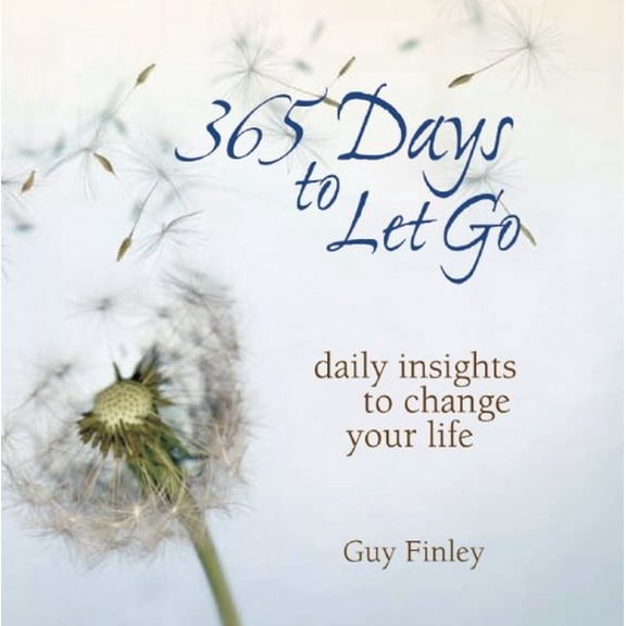 Pre-Owned 365 Days to Let Go: Daily Insights to Change Your Life (Paperback) 0974524557 9780974524559