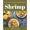 thumbnail image 1 of 365 Delicious Shrimp Recipes: Not Just a Shrimp Cookbook!, (Paperback), 1 of 1