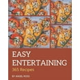 thumbnail image 1 of 365 Easy Entertaining Recipes: More Than an Easy Entertaining Cookbook, (Paperback), 1 of 1