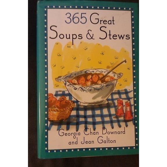 Pre-Owned 365 Great Soups and Stews Paperback