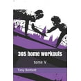 thumbnail image 1 of 365 Home Workouts: 365 home workouts: tome 5 (Paperback), 1 of 1