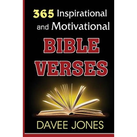 365 Inspirational and Motivational Bible Verses : Inspiration and Motivation for Believers
