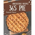 thumbnail image 1 of 365 Irresistible Pie Recipes: Discover Pie Cookbook NOW!, 1 of 1