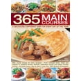 thumbnail image 1 of 365 Main Courses : A Deliciously Different Dish For Every Day Of The Year (Hardcover), 1 of 1