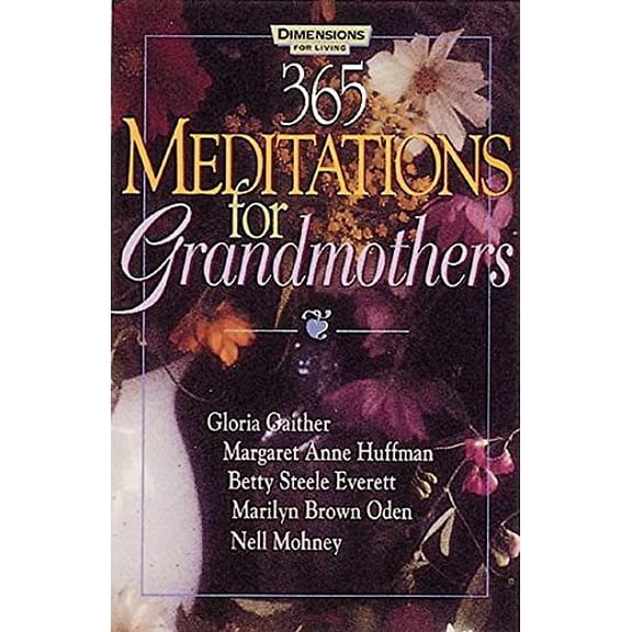 Pre-Owned 365 Meditations for Grandmothers (Paperback) 0687418933 9780687418930