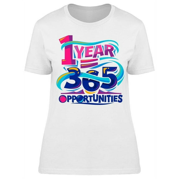 365 Opportunities T-Shirt Women -Image by Shutterstock, Female Medium