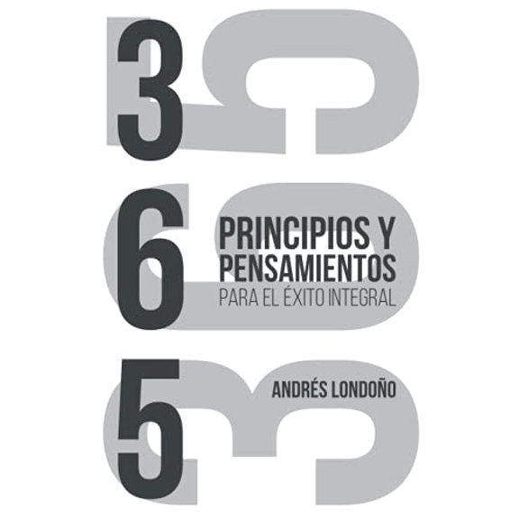 Pre-Owned 365 Principios y Pensamientos para el xito Integral (Serie de xito) (Spanish Edition) 9789585341029 Used