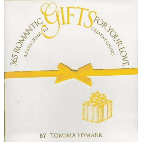 Pre-Owned 365 Romantic Gifts for Your Love: A Daily Guide to Creative Giving (Hardcover) 1565302117 9781565302112