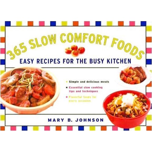 Pre-Owned 365 Slow Comfort Foods (Hardcover) 1402747934 9781402747939