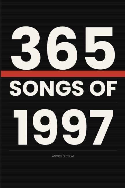365 Songs 365 Songs of 1997, (Paperback)