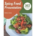 thumbnail image 1 of 365 Spicy Food Presentation Recipes: I Love Spicy Food Presentation Cookbook! (Paperback), 1 of 1
