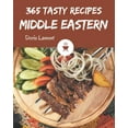thumbnail image 1 of 365 Tasty Middle Eastern Recipes: A Middle Eastern Cookbook for Effortless Meals, (Paperback), 1 of 1