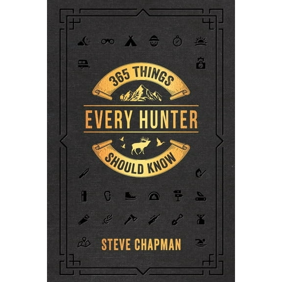365 Things Every Hunter Should Know, (Hardcover)