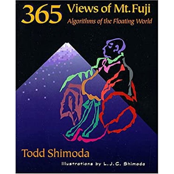 Pre-Owned 365 Views of Mt. Fuji: Algorithms of the Floating World (Paperback) 1880656353 9781880656358