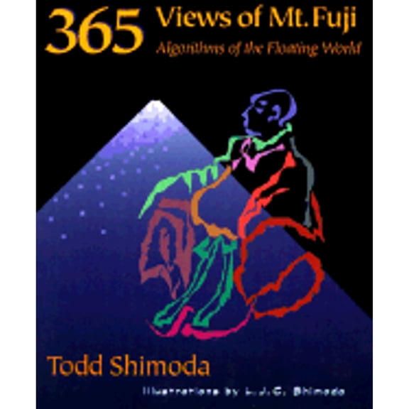 Pre-Owned 365 Views of Mt. Fuji: Algorithms of the Floating World (Paperback) 1880656353 9781880656358