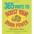 thumbnail image 1 of Pre-Owned 365 Ways to Boost Your Brain Power : Tips, Exercise, Advice (Paperback), 1 of 1