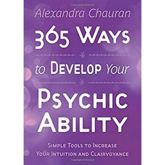 Pre-Owned 365 Ways to Develop Your Psychic Ability: Simple Tools to Increase Your Intuition & Clairvoyance (Paperback) 0738739308 9780738739304