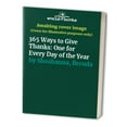 thumbnail image 1 of Pre-Owned 365 Ways to Give Thanks: One for Every Day of the Year (Hardcover) 1559724757 9781559724753, 1 of 1