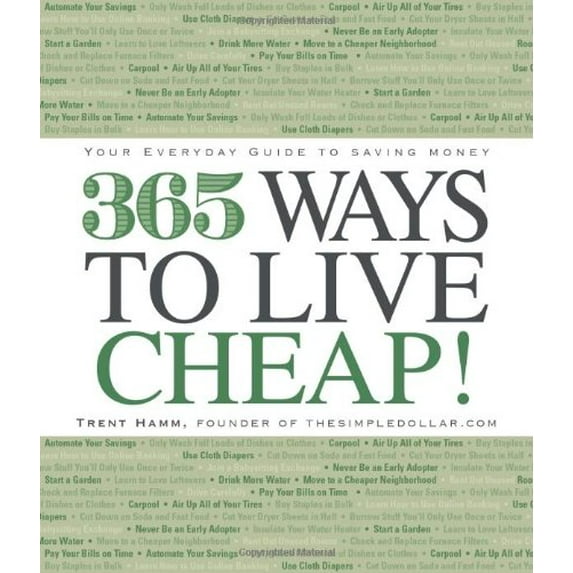 Pre-Owned 365 Ways to Live Cheap : Your Everyday Guide to Saving Money (Paperback)
