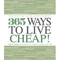 Pre-Owned 365 Ways to Live Cheap: Your Everyday Guide to Saving Money (Paperback) 1605500429 9781605500423