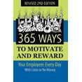 thumbnail image 1 of 365 Ways to Motivate and Reward Your Employees Every Day: With Little or No Money (Paperback), 1 of 1