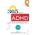 thumbnail image 1 of Pre-Owned 365 ways to succeed with ADHD: A Full Year of Valuable Tips and Strategies From the World's Best Coaches and Experts (Paperback) 0615522149 9780615522142, 1 of 1